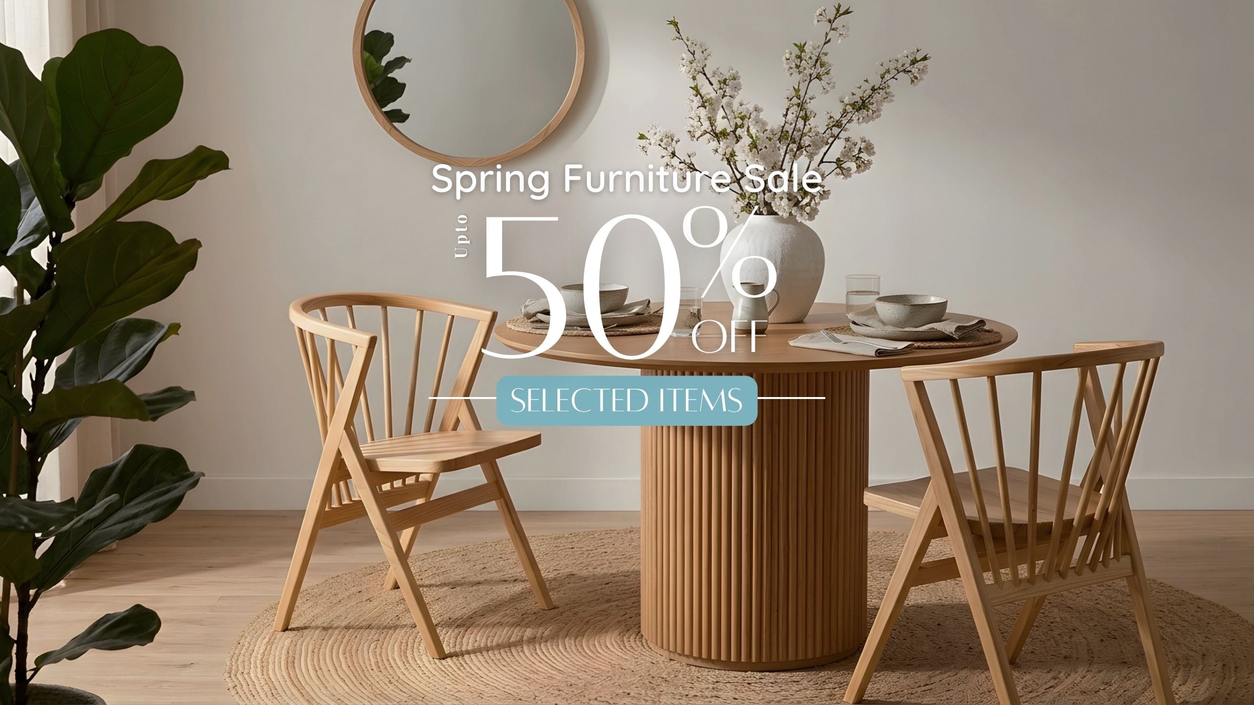 Spring Furniture Sale up to 50% off selected items
